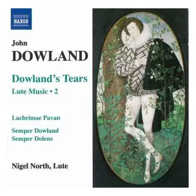 CD Nigel North: Lute Music, Vol. 2 - Dowland's Tears