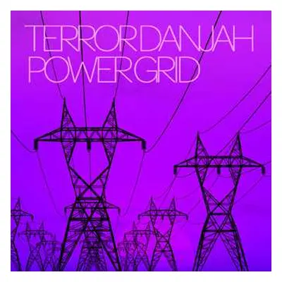 LP Terror Danjah: Power Grid