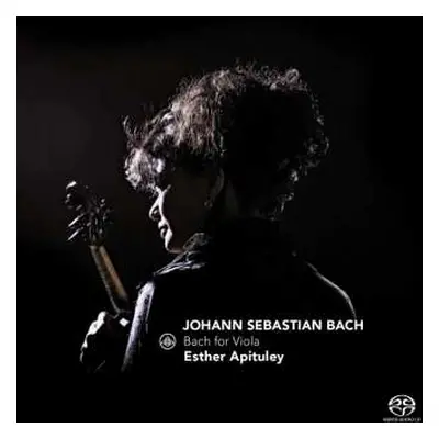 SACD Johann Sebastian Bach: Stirring Stills (Bach For Viola)