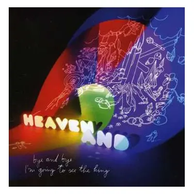 CD Heaven And: Bye And Bye I'm Going To See The King