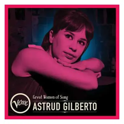 CD Astrud Gilberto: Great Women Of Song: Astrud Gilberto