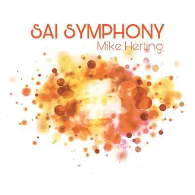 2CD Mike Herting: Sai Symphony