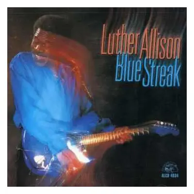 CD Luther Allison: Blue Streak