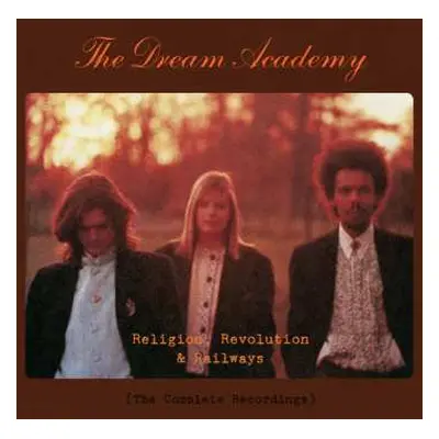 7CD/Box Set The Dream Academy: Religion, Revolution & Railways