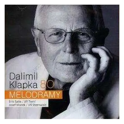 CD Dalimil Klapka: Dalimil Klapka 80 - Melodramy