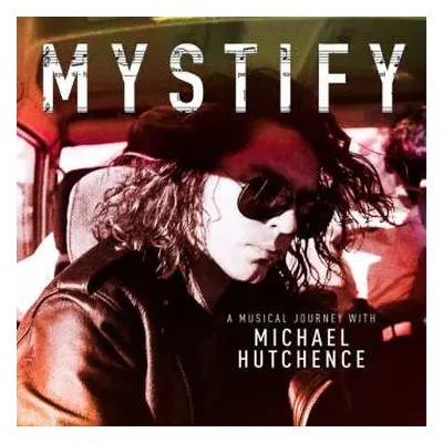 CD Michael Hutchence: Mystify - A Musical Journey With Michael Hutchence