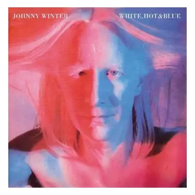 CD Johnny Winter: White, Hot & Blue