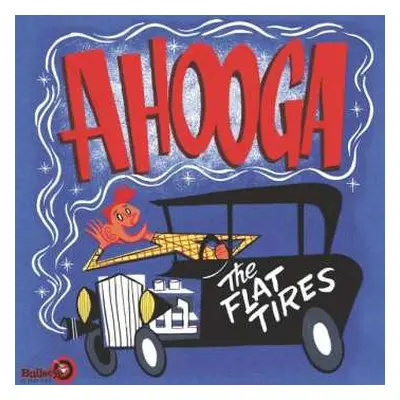 LP The Flat Tires: Ahooga