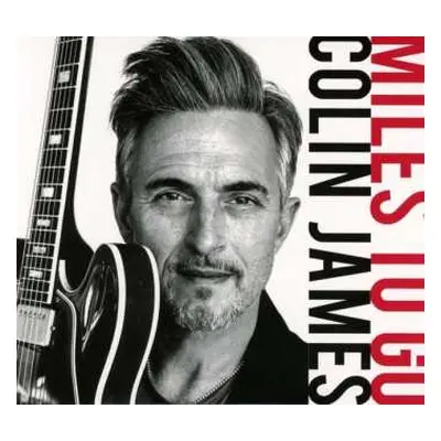 CD Colin James: Miles To Go