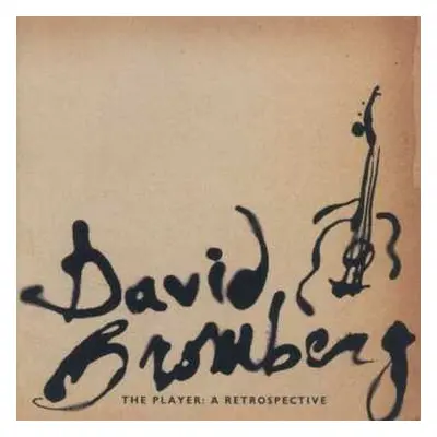 CD David Bromberg: The Player: A Retrospective