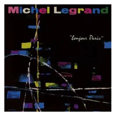 CD Michel Legrand Et Sa Grande Formation: Bonjour Paris