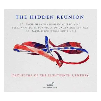 CD Orchestra Of The 18th Century: The Hidden Reunion