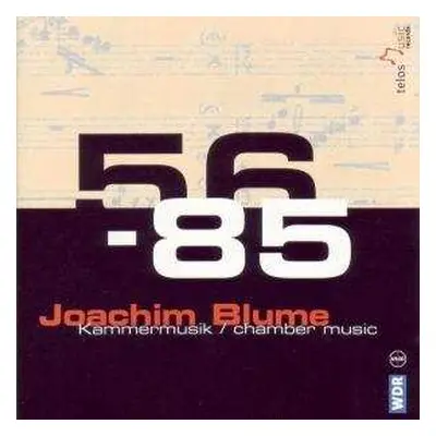 2CD Joachim Blume: 56 - 85 (Kammermusik)