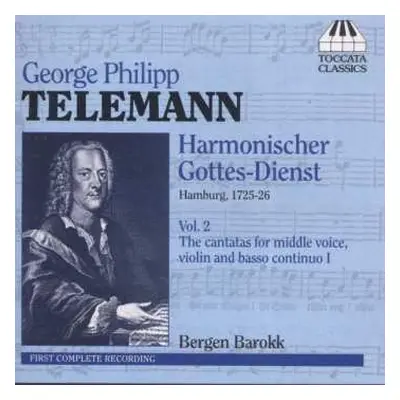 CD Georg Philipp Telemann: Harmonischer Gottes-Dienst, Vol. 2: The Cantatas For Middle Voice, Vi