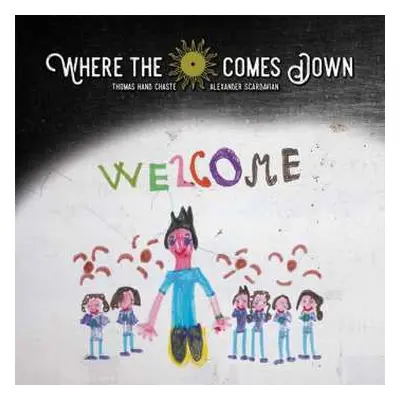 CD Where The Sun Comes Down: Welcome