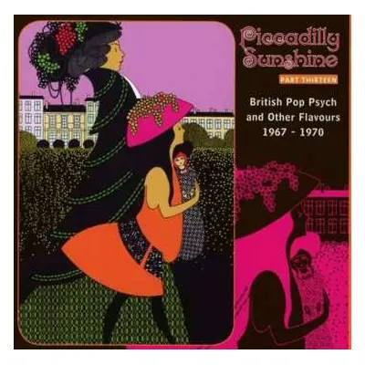 CD Various: Piccadilly Sunshine Part Thirteen: British Pop Psych And Other Flavours 1967 - 1970