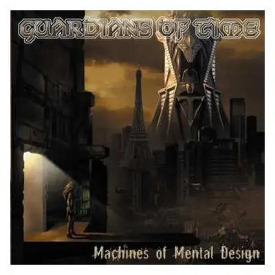 CD Guardians Of Time: Machines Of Mental Design