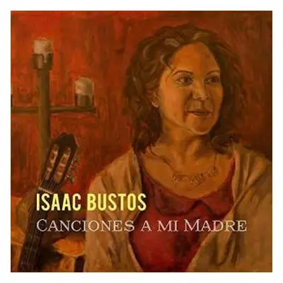 CD Isaac Bustos: Candiones A Mimadre