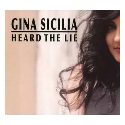 CD Gina Sicilia: Heard The Lie