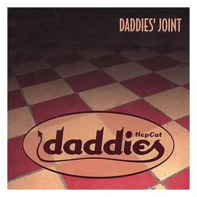 CD HepCat Daddies: Daddies' Joint