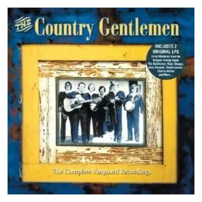 CD The Country Gentlemen: The Complete Vanguard Recordings