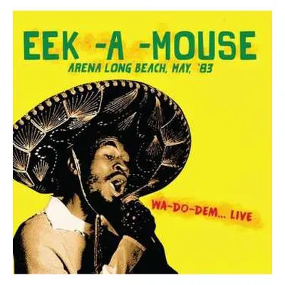 CD Eek-A-Mouse: Arena Long Beach, May, ’83