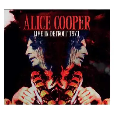 CD Alice Cooper: Live In Detroit 1971