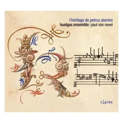 CD Anonymus: Huelgas Ensemble - L'heritage De Petrus Alamire