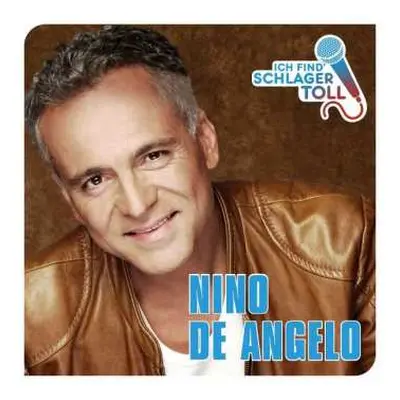 CD Nino De Angelo: Ich Find' Schlager Toll