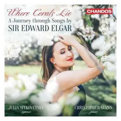 CD Sir Edward Elgar: Klavierlieder "where Corals Lie"