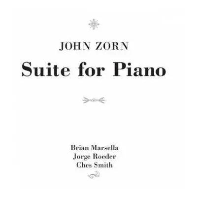 CD John Zorn: Suite For Piano