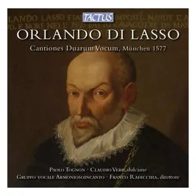 CD Roland de Lassus: Cantiones Duarem Vocum, München 1577