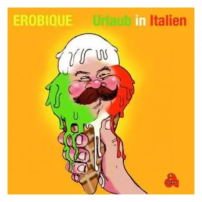 LP Erobique: Urlaub In Italien / Überdosis Freude