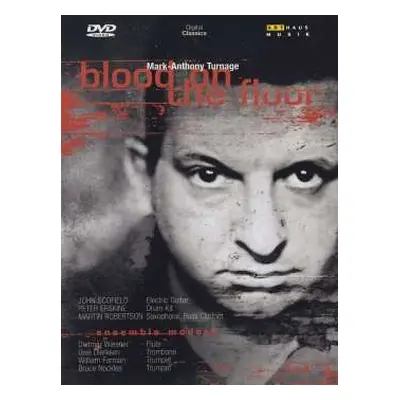 DVD Mark-Anthony Turnage: Blood On The Floor