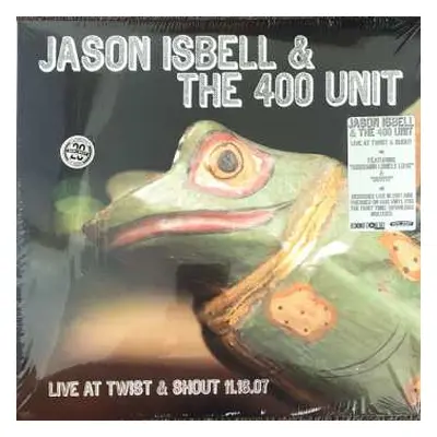 LP Jason Isbell And The 400 Unit: Live At Twist & Shout 11.16.07 CLR | LTD