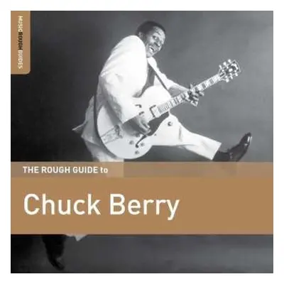 CD Chuck Berry: The Rough Guide To Chuck Berry