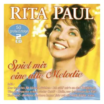 2CD Rita Paul: Spiel Mir Eine Alte Melodie