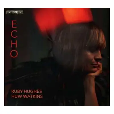 SACD Huw Watkins: Echo