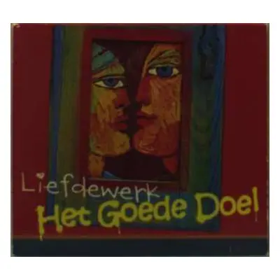 CD Het Goede Doel: Liefdewerk