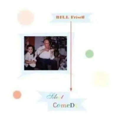 CD Bill Frisell: Silent Comedy