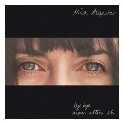 LP Mia Aegerter: Bye Bye Mein Altes Ich