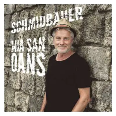 CD Werner Schmidbauer: Mia San Oans