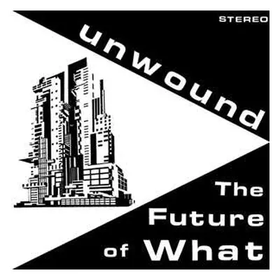 LP Unwound: The Future Of What