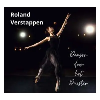 CD Roland Verstappen: Dansen In Het Duister