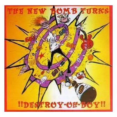 CD The New Bomb Turks: !!Destroy-Oh Boy!!