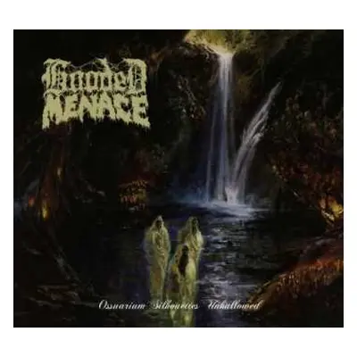 CD Hooded Menace: Ossuarium Silhouettes Unhallowed DIGI