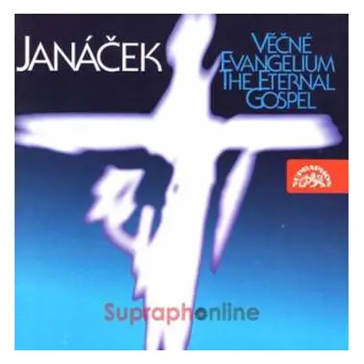 CD Symfonický Orchestr Hl.m. Prah: Janáček : Věčné evangelium, Otčenáš,