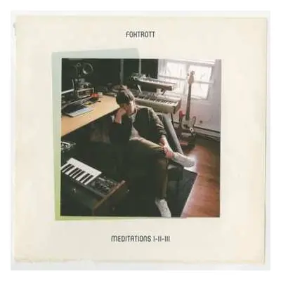 2LP Foxtrott: Meditations I-ii-iii