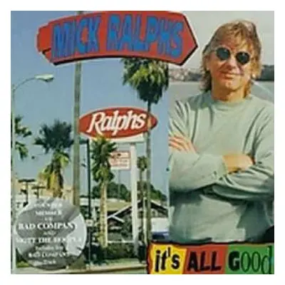 CD Mick Ralphs: It's All Good