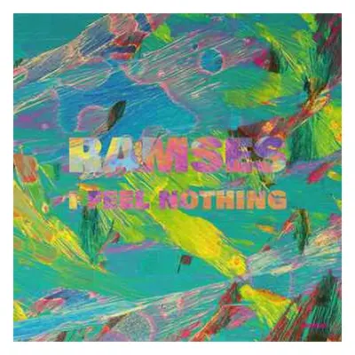 LP Ramses: I Feel Nothing EP